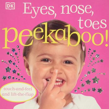 Peekaboo- Eyes, Nose, Toes (Touch and feel and flap)